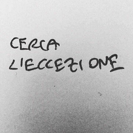 Frasi brevi bellissime - "Cerca l'eccezione"