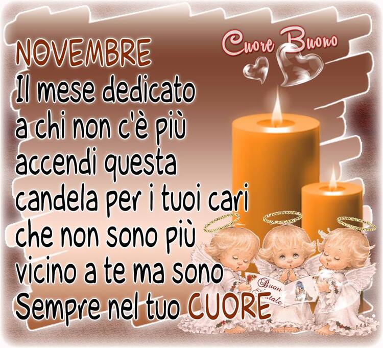 "Novembre è il mese dedicato a chi non c'è più. Accendi questa candela per i tuoi cari che non sono più vicino a te ma sono sempre nel tuo CUORE."