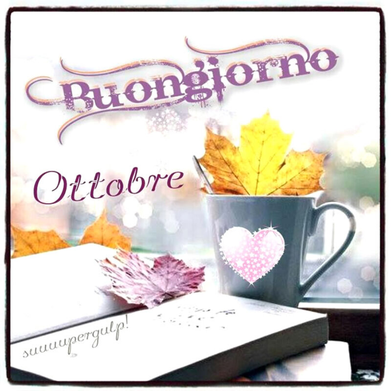 "Buon Giorno Ottobre"