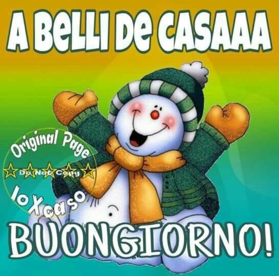 "A BELLI DE CASAAA BUONGIORNO!" - immagini di Buongiorno invernale