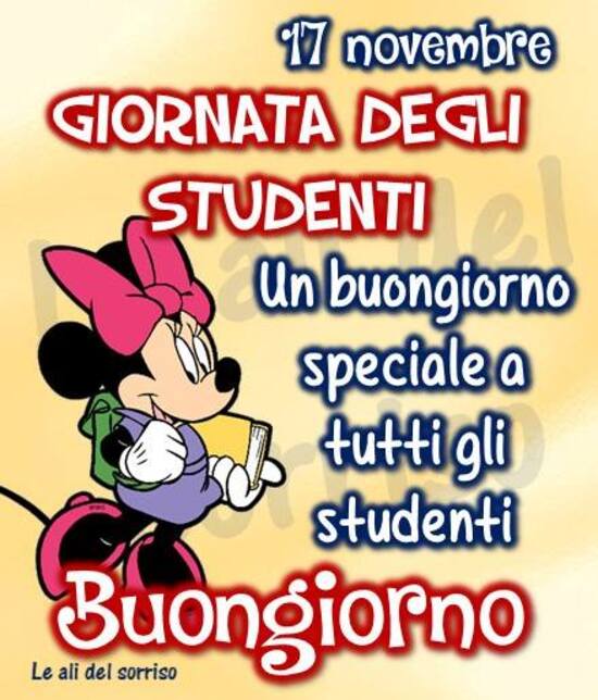 "Un Buongiorno speciale a tutti gli studenti. Buona Giornata degli Studenti"