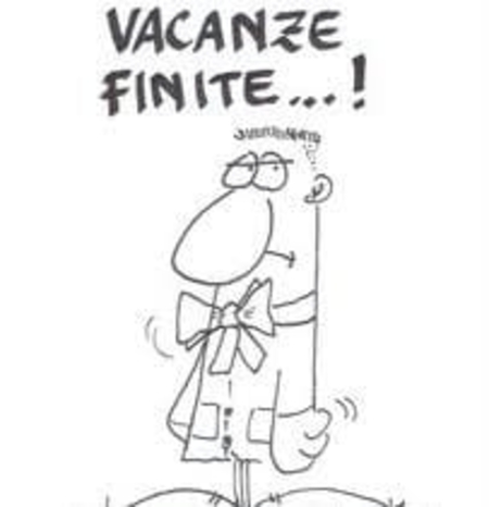 "VACANZE FINITE !"