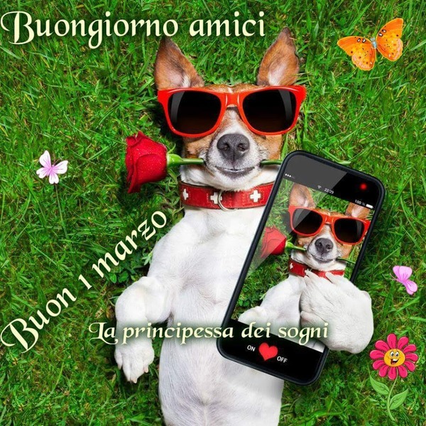 "Buongiorno amici, Buon 1° Marzo"