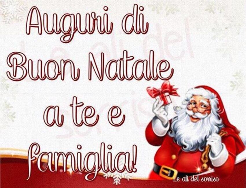 "Auguri di Buon Natale a Te e Famiglia!"