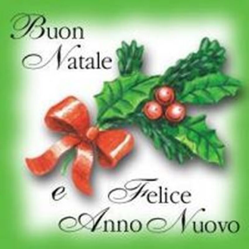 "Buon Natale e Felice Anno Nuovo"