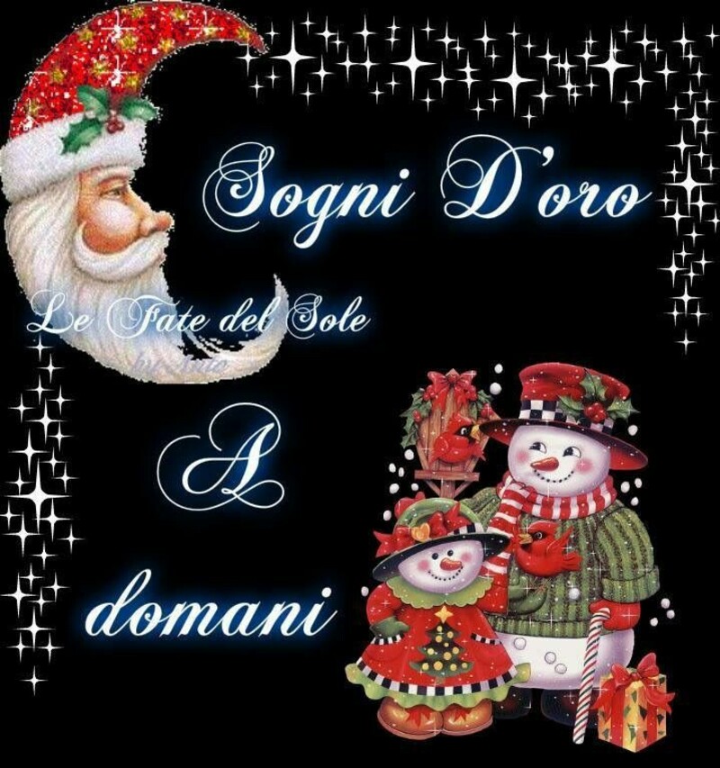 "Sogni d'Oro a Domani"- immagini per il tuo Natale