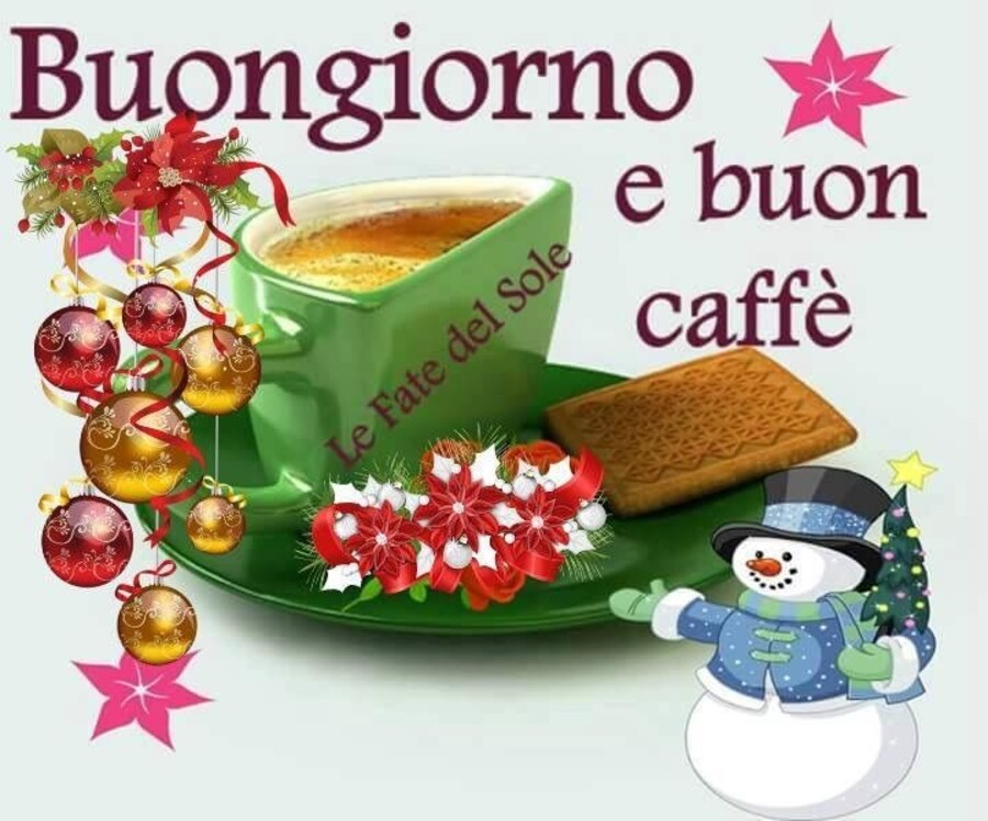 "Buongiorno e Buon caffè!"