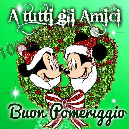 "A tutti gli amici Buon Pomeriggio" - da Minnie e Topolino natalizi