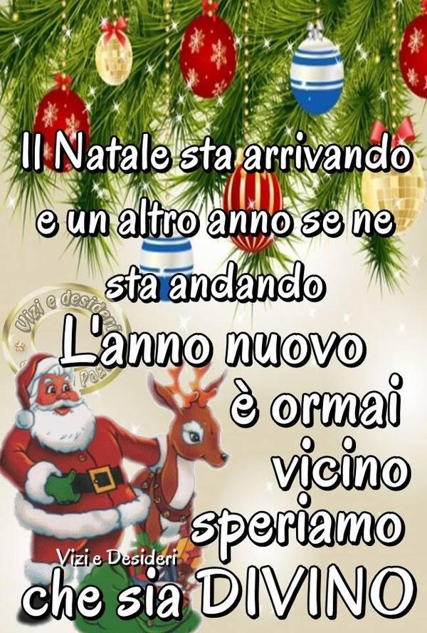 "L'anno nuovo è ormai vicino e il Natale sta arrivando....."