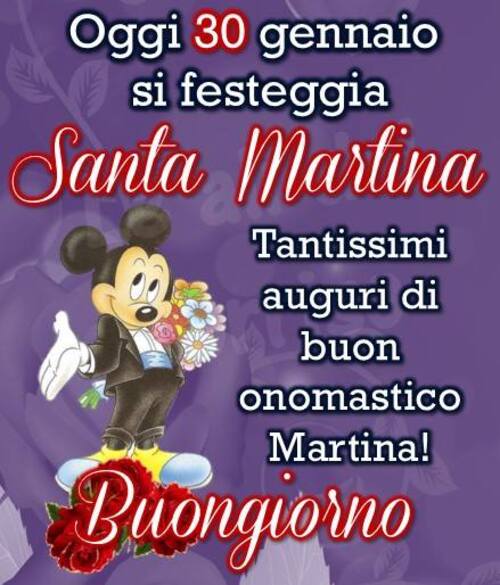 Santa Martina messaggi di Auguri - "Oggi 30 Gennaio si festeggia Santa Martina. Tantissimi Auguri di Buon Onomastico Martina! Buongiorno"