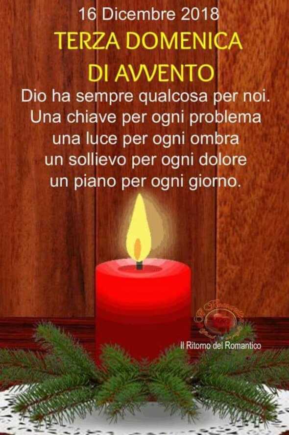 Immagini Terza Domenica di Avvento - "Dio ha sempre qualcosa per noi. Una chiave per ogni problema. Una luce per ogni ombra. Un sollievo per ogni dolore. Un piano per ogni giorno."