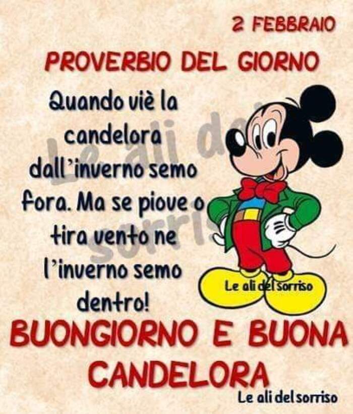 "2 Febbraio proverbio del giorno. Se ce sole a Candelora del inverno semo fòra, se piove e tira vento del inverno semo dentro. BUONGIORNO E BUONA CANDELORA"